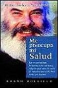 me preocupa mi salud-andrew weil-9788479532390 me preocupa mi salud-andrew weil-9788479532390