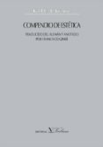 compendio de estetica: traducido del aleman y anotado por francis co giner-karl c. f. krause-9788479624590 compendio de estetica: traducido del aleman y anotado por francis co giner-karl c. f. krause-9788479624590