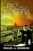 paz en la guerra (prologo de miguel sanchez-ostiz)-miguel de unamuno-9788481365290 paz en la guerra (prologo de miguel sanchez-ostiz)-miguel de unamuno-9788481365290
