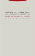 analisis de thomas kuhn: las revoluciones cientificas-wenceslao j gonzalez-9788481646290 analisis de thomas kuhn: las revoluciones cientificas-wenceslao j gonzalez-9788481646290