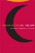 el islam: historia, presente, futuro nd/dsc-hans kung-9788481648690 el islam: historia, presente, futuro nd/dsc-hans kung-9788481648690