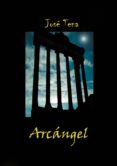 arcángel (ebook)-jose tena-9788483262290 arcángel (ebook)-jose tena-9788483262290