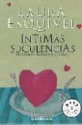 intimas suculencias: tratado filosofico de cocina-laura esquivel-9788483462690 intimas suculencias: tratado filosofico de cocina-laura esquivel-9788483462690