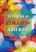terapia a corazon abierto (2ª ed.)-pascal menoret-9788483524190 terapia a corazon abierto (2ª ed.)-pascal menoret-9788483524190
