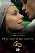 un desastre es para siempre (beautiful 3)-jamie mcguire-9788483657690 un desastre es para siempre (beautiful 3)-jamie mcguire-9788483657690