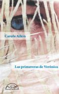 las primaveras de verónica-carola aikin-9788483932490 las primaveras de verónica-carola aikin-9788483932490