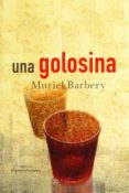 una golosina-muriel barbery-9788484180890 una golosina-muriel barbery-9788484180890