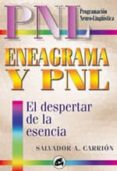 eneagrama y pnl: el despertar de la esencia-salvador alfonso carrion lopez-salvador a. carrion-9788484450290 eneagrama y pnl: el despertar de la esencia-salvador alfonso carrion lopez-salvador a. carrion-9788484450290