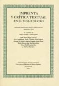 imprenta y critica textual en el siglo de oro-francisco rico-9788484480990 imprenta y critica textual en el siglo de oro-francisco rico-9788484480990