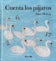 cuenta los pájaros-alice melvin-9788484705390 cuenta los pájaros-alice melvin-9788484705390