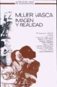 mujer vasca. imagen y realidad-teresa del valle-9788485887590 mujer vasca. imagen y realidad-teresa del valle-9788485887590
