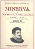 minerva o de casus linguae latinae-francisco sanchez de las brozas-9788486854690 minerva o de casus linguae latinae-francisco sanchez de las brozas-9788486854690