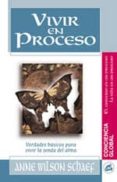 vivir en proceso: verdades basicas para vivir la senda del alma-anne wilson schaef-9788488242990 vivir en proceso: verdades basicas para vivir la senda del alma-anne wilson schaef-9788488242990