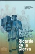 indalecio prieto, el cerco de la fe-ricardo de la cierva-9788488787590 indalecio prieto, el cerco de la fe-ricardo de la cierva-9788488787590
