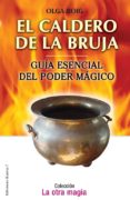 el caldero de la bruja: guia esencial del poder magico-olga roig-9788488885890 el caldero de la bruja: guia esencial del poder magico-olga roig-9788488885890