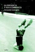 la infancia y complices (2ª ed.)-fernando sanmartin-9788488920690 la infancia y complices (2ª ed.)-fernando sanmartin-9788488920690
