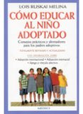 como educar al niño adoptado-lois ruskai melina-9788489778290 como educar al niño adoptado-lois ruskai melina-9788489778290