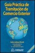 guia practica de tramitacion de comercio exterior (2ª ed.)-carlos andraos-9788489786790 guia practica de tramitacion de comercio exterior (2ª ed.)-carlos andraos-9788489786790