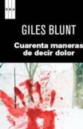 cuarenta maneras de decir dolor-giles blunt-9788490060490 cuarenta maneras de decir dolor-giles blunt-9788490060490