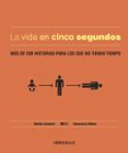 la vida en cinco segundos-matteo civaschi-gianmarco milesi-9788490327890 la vida en cinco segundos-matteo civaschi-gianmarco milesi-9788490327890