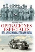 operaciones especiales de la segunda guerra mundial-manuel j. prieto-9788490607190 operaciones especiales de la segunda guerra mundial-manuel j. prieto-9788490607190