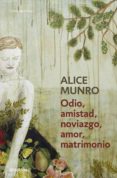 odio, amistad, noviazgo, amor, matrimonio (ebook)-alice munro-9788490626290 odio, amistad, noviazgo, amor, matrimonio (ebook)-alice munro-9788490626290