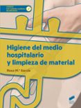 higiene del medio hospitalario y limpieza de material-rosa maria garcia-9788490773390 higiene del medio hospitalario y limpieza de material-rosa maria garcia-9788490773390