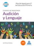 cuerpo de maestros audición y lenguaje. plan de apoyo para 2º de educación primaria-9788490933190 cuerpo de maestros audición y lenguaje. plan de apoyo para 2º de educación primaria-9788490933190