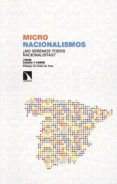 micronacionalismos: ¿no seremos todos nacionalistas?-jorge cagiao y conde-9788490975190 micronacionalismos: ¿no seremos todos nacionalistas?-jorge cagiao y conde-9788490975190
