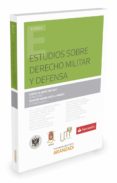 estudios sobre derecho militar y defensa-sofia olarte encabo-9788490989890 estudios sobre derecho militar y defensa-sofia olarte encabo-9788490989890