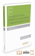 trabajo social, derechos humanos e innovacion social-esther raya diez-9788491350590 trabajo social, derechos humanos e innovacion social-esther raya diez-9788491350590