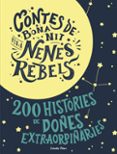 contes de bona nit per a nenes rebels-elena favilli-9788491376590 contes de bona nit per a nenes rebels-elena favilli-9788491376590