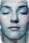 morbo-jordi sierra i fabra-9788491393290 morbo-jordi sierra i fabra-9788491393290