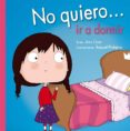 no quiero ir a dormir-ana oom-9788491450290 no quiero ir a dormir-ana oom-9788491450290
