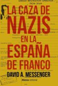 la caza de nazis en la españa de franco (ebook)-david a. messenger-9788491812890 la caza de nazis en la españa de franco (ebook)-david a. messenger-9788491812890