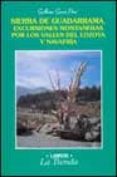 sierra de guadarrama: excursiones montañeras por los valles del l ozoya y navafria-guillermo garcia perez-9788492370290 sierra de guadarrama: excursiones montañeras por los valles del l ozoya y navafria-guillermo garcia perez-9788492370290