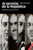 al servicio de la republica-angel viñas-9788492820290 al servicio de la republica-angel viñas-9788492820290