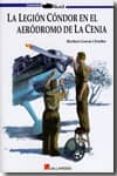 la legion condor en el aerodromo de la cenia-heribert garcia i esteller-9788493750190 la legion condor en el aerodromo de la cenia-heribert garcia i esteller-9788493750190