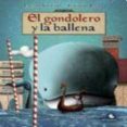 el gondolero y la ballena-luciano sarracino-9788493783990 el gondolero y la ballena-luciano sarracino-9788493783990
