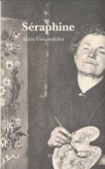 seraphine-alain vircondelet-9788493803490 seraphine-alain vircondelet-9788493803490