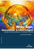 new age, desvelando la falsa religion-joan gutierrez-9788494182990 new age, desvelando la falsa religion-joan gutierrez-9788494182990
