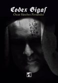 codex gigas-oscar sanchez fernandez-9788494384790 codex gigas-oscar sanchez fernandez-9788494384790