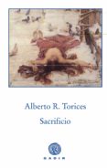 sacrificio-alberto rodriguez torices-9788494445590 sacrificio-alberto rodriguez torices-9788494445590
