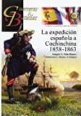 la expedicion española a cochinchina 1858-1863-joaquin g. peña blanco-9788494541490 la expedicion española a cochinchina 1858-1863-joaquin g. peña blanco-9788494541490