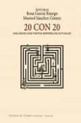 20 con 20: dialogos con poetas españolas actuales-rosa garcia rayego-9788494558290 20 con 20: dialogos con poetas españolas actuales-rosa garcia rayego-9788494558290