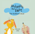 hedgehog and rabbit: the stubborn cloud-pablo albo-9788494597190 hedgehog and rabbit: the stubborn cloud-pablo albo-9788494597190
