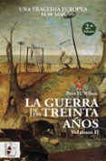 la guerra de los treinta años ii: una tragedia europea (1630 - 1648)-peter h. wilson-9788494627590 la guerra de los treinta años ii: una tragedia europea (1630 - 1648)-peter h. wilson-9788494627590
