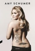 la chica del tatuaje encima del culo-amy schumer-9788494858390 la chica del tatuaje encima del culo-amy schumer-9788494858390