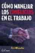 como manejar los conflictos en el trabajo-jim murphy-9788495428790 como manejar los conflictos en el trabajo-jim murphy-9788495428790