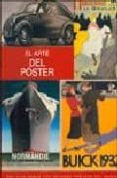el arte del poster: una guia sobre los mejores posters del mundo-nick souter-stuart newman-9788495677990 el arte del poster: una guia sobre los mejores posters del mundo-nick souter-stuart newman-9788495677990